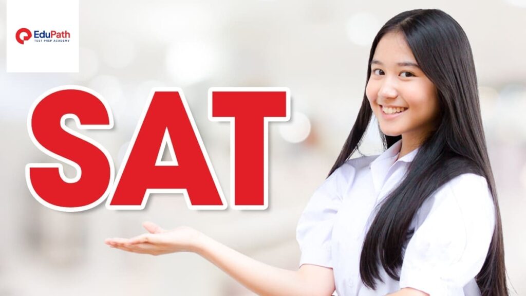 SAT 2 là gì? Anh ngữ EduPath
